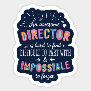 An awesome Director Gift Idea - Impossible to Forget Quote Sticker